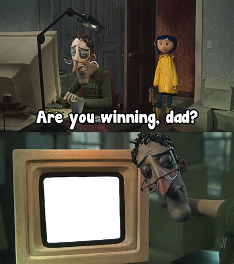 Coraline Dad Meme