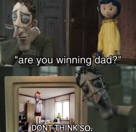 Coraline Dad Meme Examples