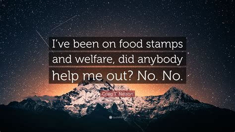 Craig T. Nelson on food stamps