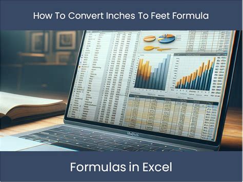 Creating a custom formula to calculate feet and inches in Excel