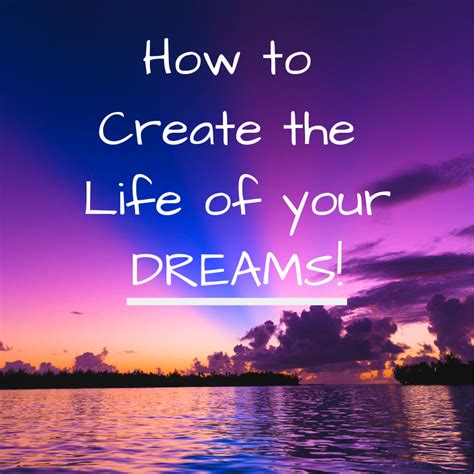 Create Your Dream Life