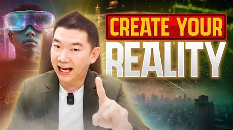 Create Your Own Reality