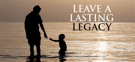 Creating a lasting legacy example