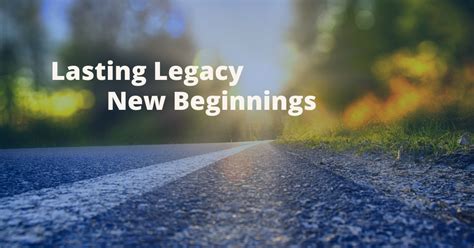 Creating lasting legacy