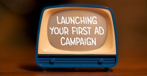 Creating Your First Ad Campaign