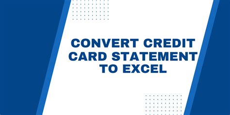 Converting Credit Card Statement to Excel