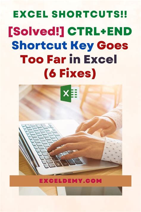 Ctrl + End Shortcut in Excel