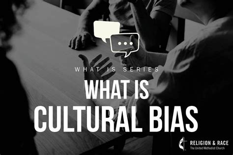 Cultural Bias