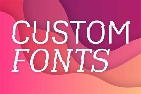 Custom Text Fonts