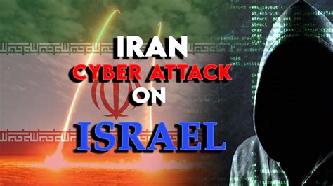 Israel Launches Cyber Attacks On Iran Amid Rising Tensions