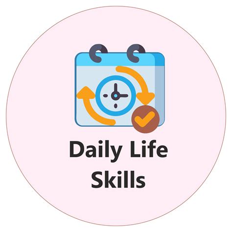 Daily Living Skills