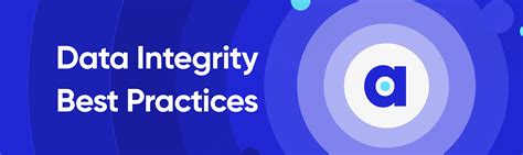 Data Integrity Best Practices