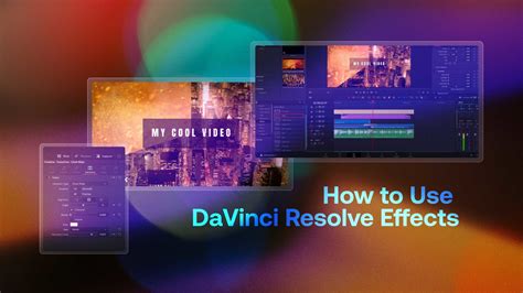 DaVinci Resolve Visual Effects