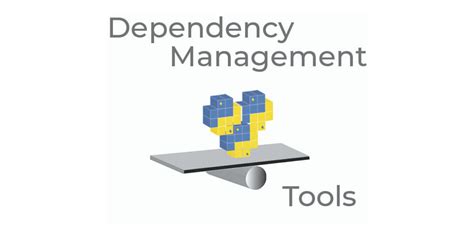 Dependency Management Tools