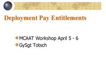 Deployment Pay Entitlements