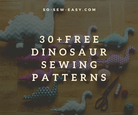 Dinosaur Sewing Patterns for Kids