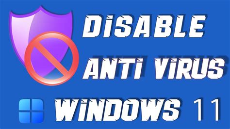 Disable Antivirus