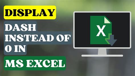 Displaying Dash Instead of Zero in Excel