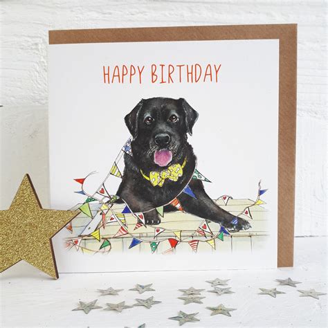 Dog birthday card ideas for labradors