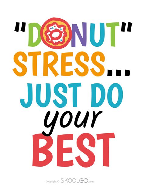 The 'Donut Stress Do Your Best' poster is a fun and inspiring way to promote positivity