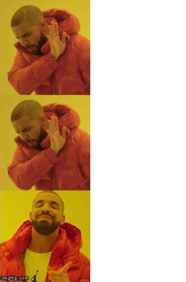 Drake No Yes Meme Template Emotions