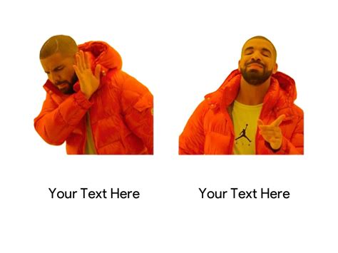 Example 1 of Drake No Yes Meme Template