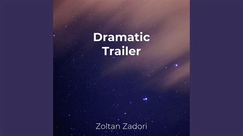 Dramatic Trailer