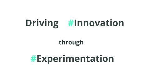 Driving innovation and experimentation in business