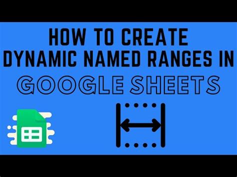 Dynamic Named Range Google Sheets Video Tutorial