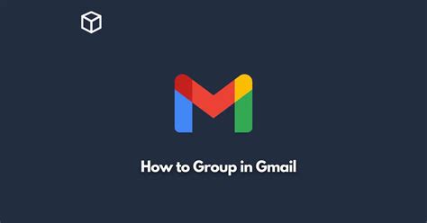 Email Grouping Tips