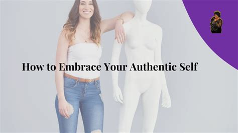 Embrace your authentic self