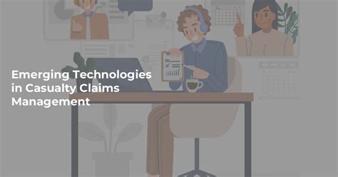 Emerging Technologies in Claims