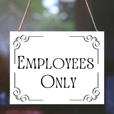 Employees Only Sign Ideas