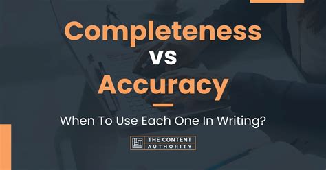 Ensure Accuracy and Completeness