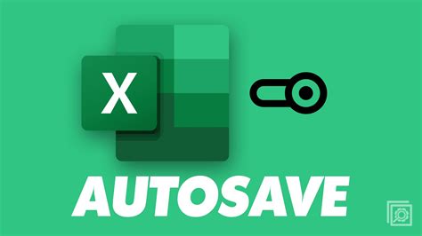 Excel Autosave Features