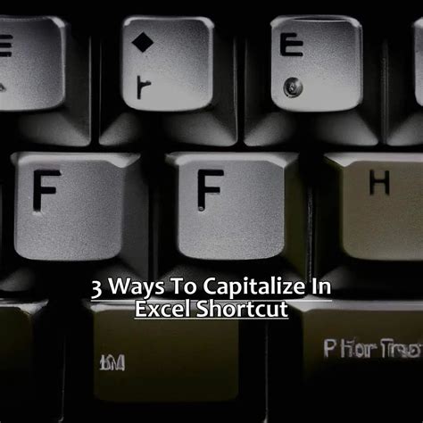 Excel Shortcuts for Capitalization