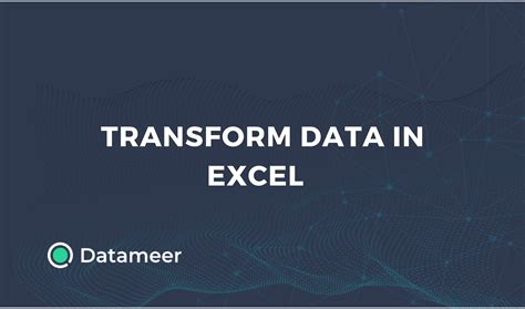 Excel data transformation techniques