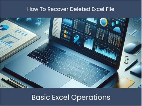 Best practices for recovering deleted Excel files