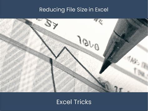 Excel file size optimization