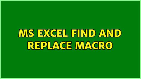 Excel find and replace macros