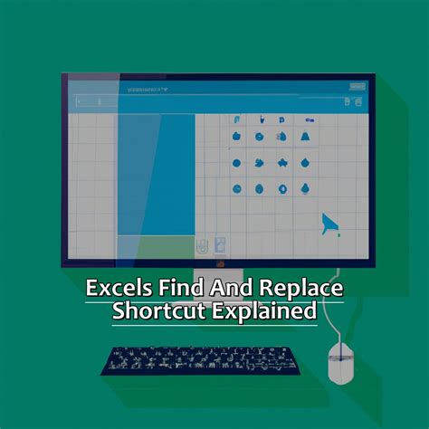 Excel Find and Replace Shortcuts