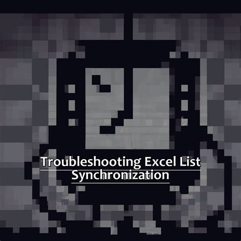 Excel List Troubleshooting