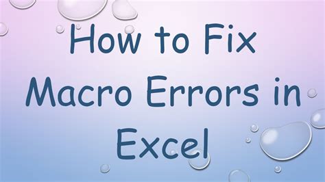 Fixing Errors in Excel Macros