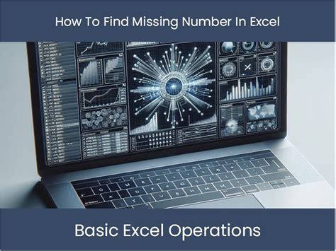 Creating a dashboard to track missing numbers in Excel