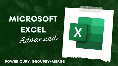 Excel Power Query Advanced Features