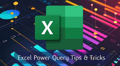 Excel Power Query Tips and Tricks