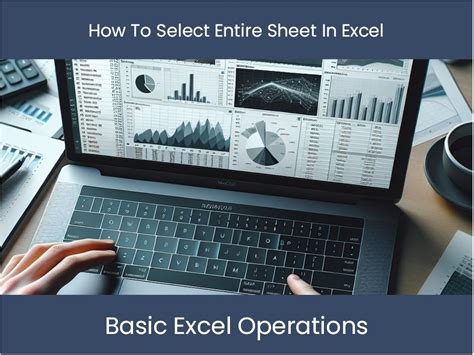 Excel Select Entire Worksheet