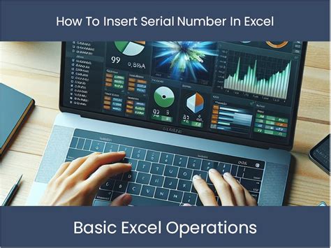 Excel Serial Number Best Practices