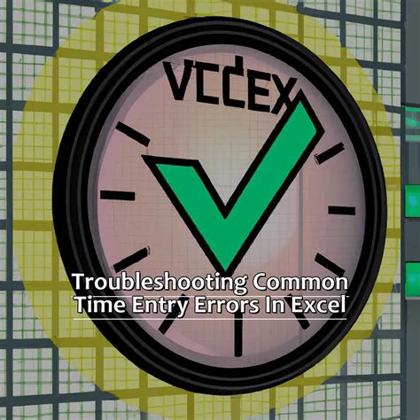 Excel Time Troubleshooting