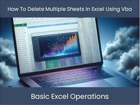 Deleting multiple Excel sheets using VBA